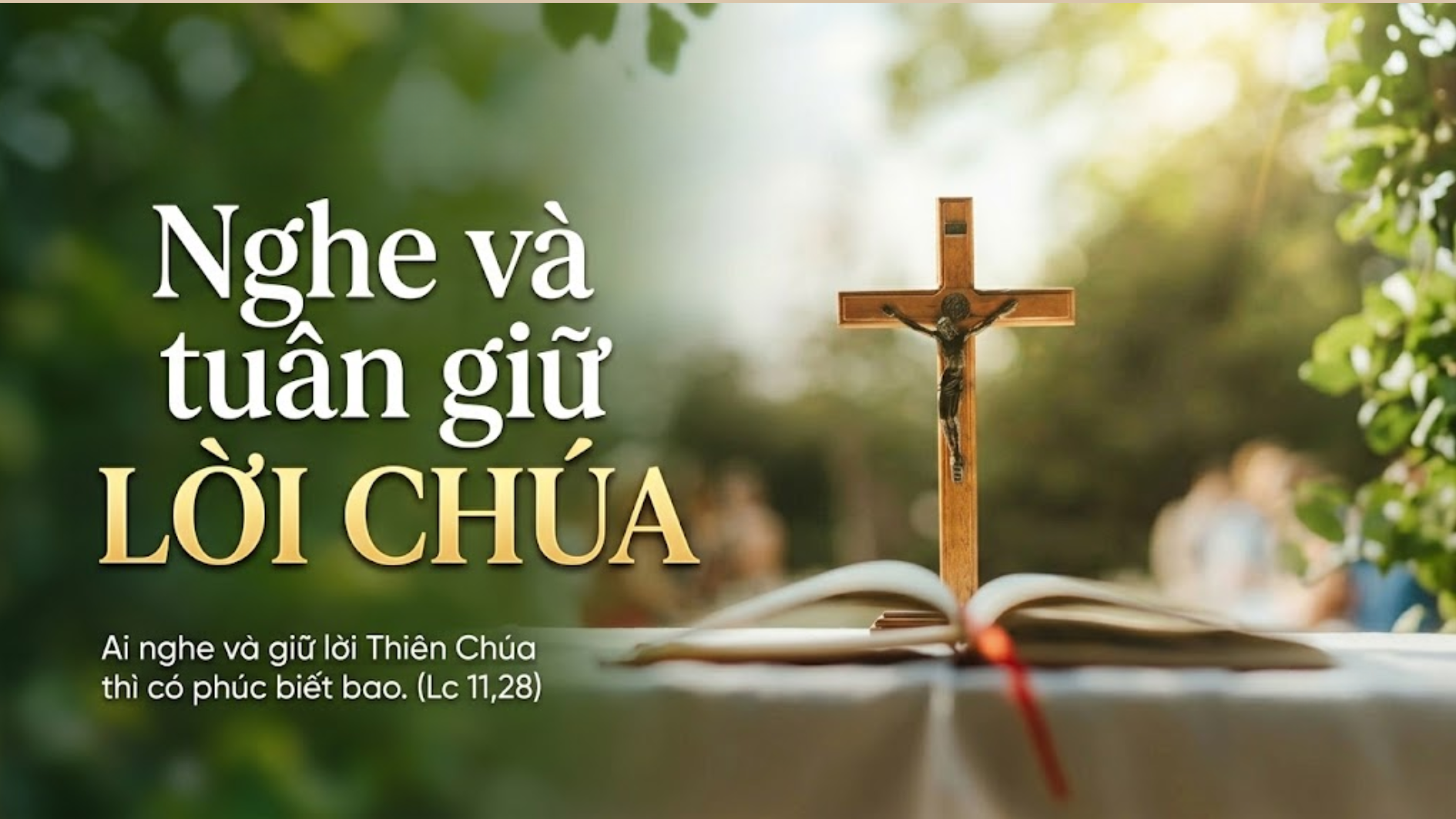 Nghe và tuân giữ LỜI